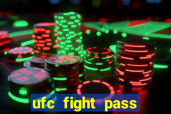 ufc fight pass assistir online